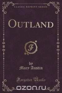 Outland (Classic Reprint)