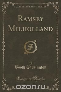 Ramsey Milholland (Classic Reprint)