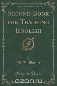 Second Book for Teaching English (Classic Reprint)