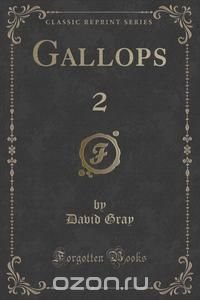 Gallops 2 (Classic Reprint)