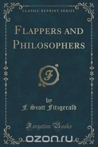 Flappers and Philosophers (Classic Reprint)