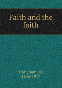 Faith and the faith