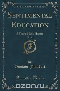 Sentimental Education, Vol. 2 of 2