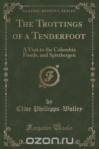 The Trottings of a Tenderfoot