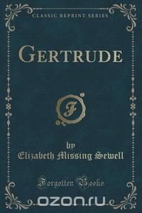 Gertrude (Classic Reprint)