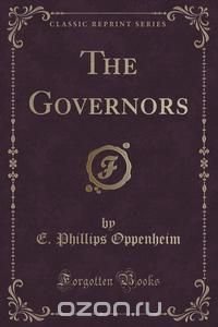 The Governors (Classic Reprint)