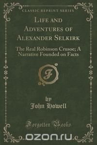 Life and Adventures of Alexander Selkirk