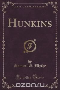 Hunkins (Classic Reprint)