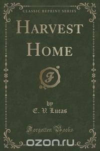 Harvest Home (Classic Reprint)