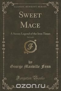 Sweet Mace, Vol. 1 of 3