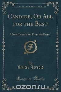 Candide; Or All for the Best