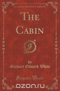 The Cabin (Classic Reprint)