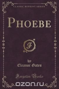 Phoebe (Classic Reprint)