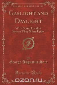 Gaslight and Daylight