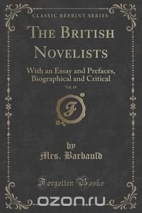 The British Novelists, Vol. 19