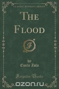 The Flood (Classic Reprint)