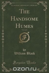 The Handsome Humes, Vol. 2 of 3 (Classic Reprint)