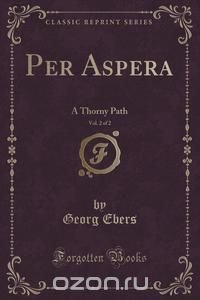 Per Aspera, Vol. 2 of 2