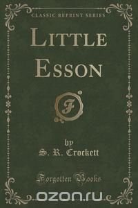 Little Esson (Classic Reprint)