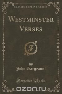 Westminster Verses (Classic Reprint)