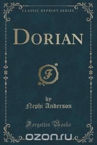 Dorian (Classic Reprint)