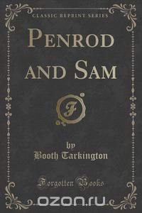 Penrod and Sam (Classic Reprint)