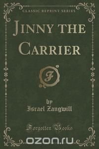 Jinny the Carrier (Classic Reprint)