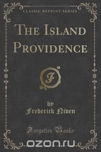 The Island Providence (Classic Reprint)