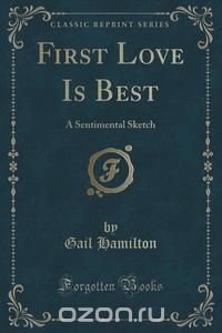 First Love Is Best