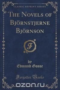 The Novels of Bjornstjerne Bjornson (Classic Reprint)