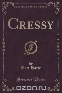 Cressy (Classic Reprint)