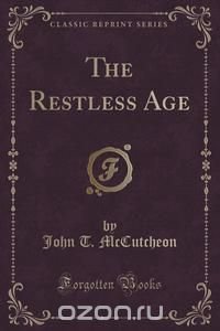 The Restless Age (Classic Reprint)