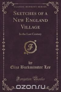 Sketches of a New England Village