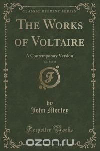 The Works of Voltaire, Vol. 3 of 43