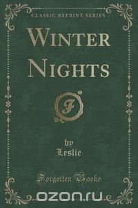 Winter Nights (Classic Reprint)