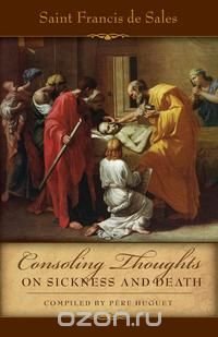 Consoling Thoughts on Sickness and Death