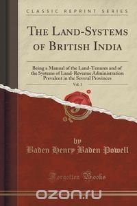 The Land-Systems of British India, Vol. 1