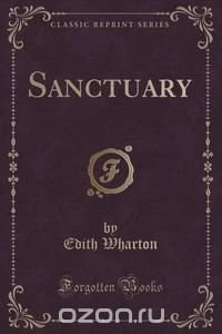 Sanctuary (Classic Reprint)