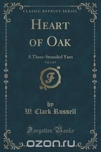 Heart of Oak, Vol. 2 of 3