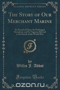 The Story of Our Merchant Marine