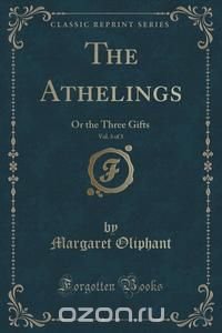 The Athelings, Vol. 3 of 3