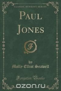 Paul Jones (Classic Reprint)