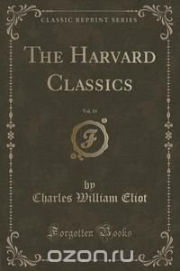 The Harvard Classics, Vol. 14 (Classic Reprint)