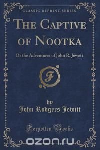 The Captive of Nootka