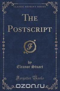 The Postscript (Classic Reprint)