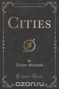 Cities (Classic Reprint)