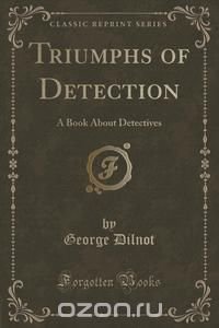 Triumphs of Detection