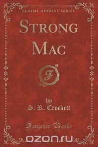 Strong Mac (Classic Reprint)