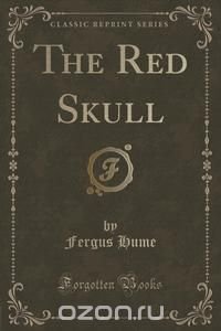 The Red Skull (Classic Reprint)