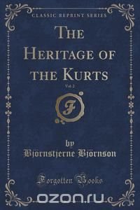 The Heritage of the Kurts, Vol. 2 (Classic Reprint)